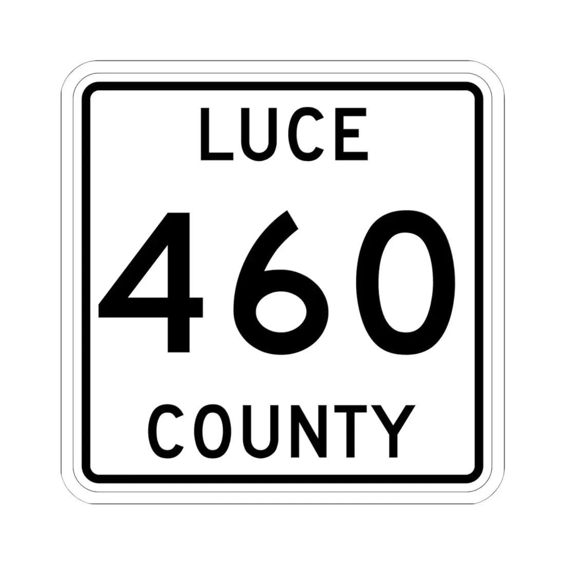 Michigan 460 Luce County (Michigan) (Road Sign) STICKER Vinyl Kiss-Cut Decal 6 Inch White - The Sticker Space
