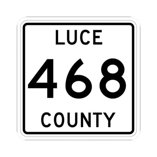 Michigan 468 Luce County (Michigan) (Road Sign) STICKER Vinyl Kiss-Cut Decal 2 Inch White - The Sticker Space