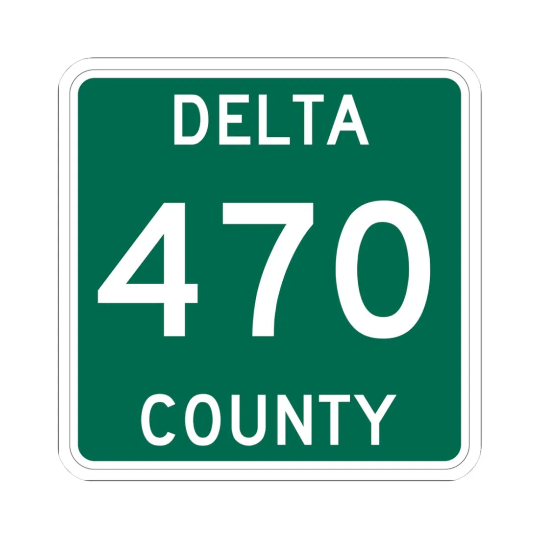 Michigan 470 Delta County (Michigan) (Road Sign) STICKER Vinyl Kiss-Cut Decal 3 Inch White - The Sticker Space