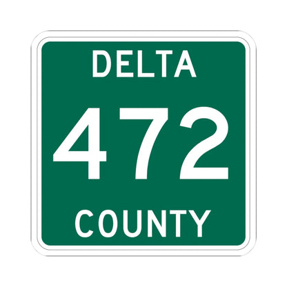 Michigan 472 Delta County (Michigan) (Road Sign) STICKER Vinyl Kiss-Cut Decal 3 Inch White - The Sticker Space