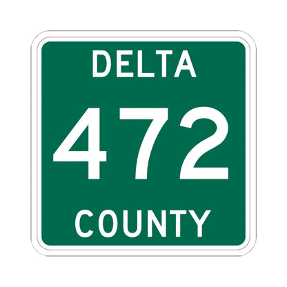 Michigan 472 Delta County (Michigan) (Road Sign) STICKER Vinyl Kiss-Cut Decal 6 Inch White - The Sticker Space