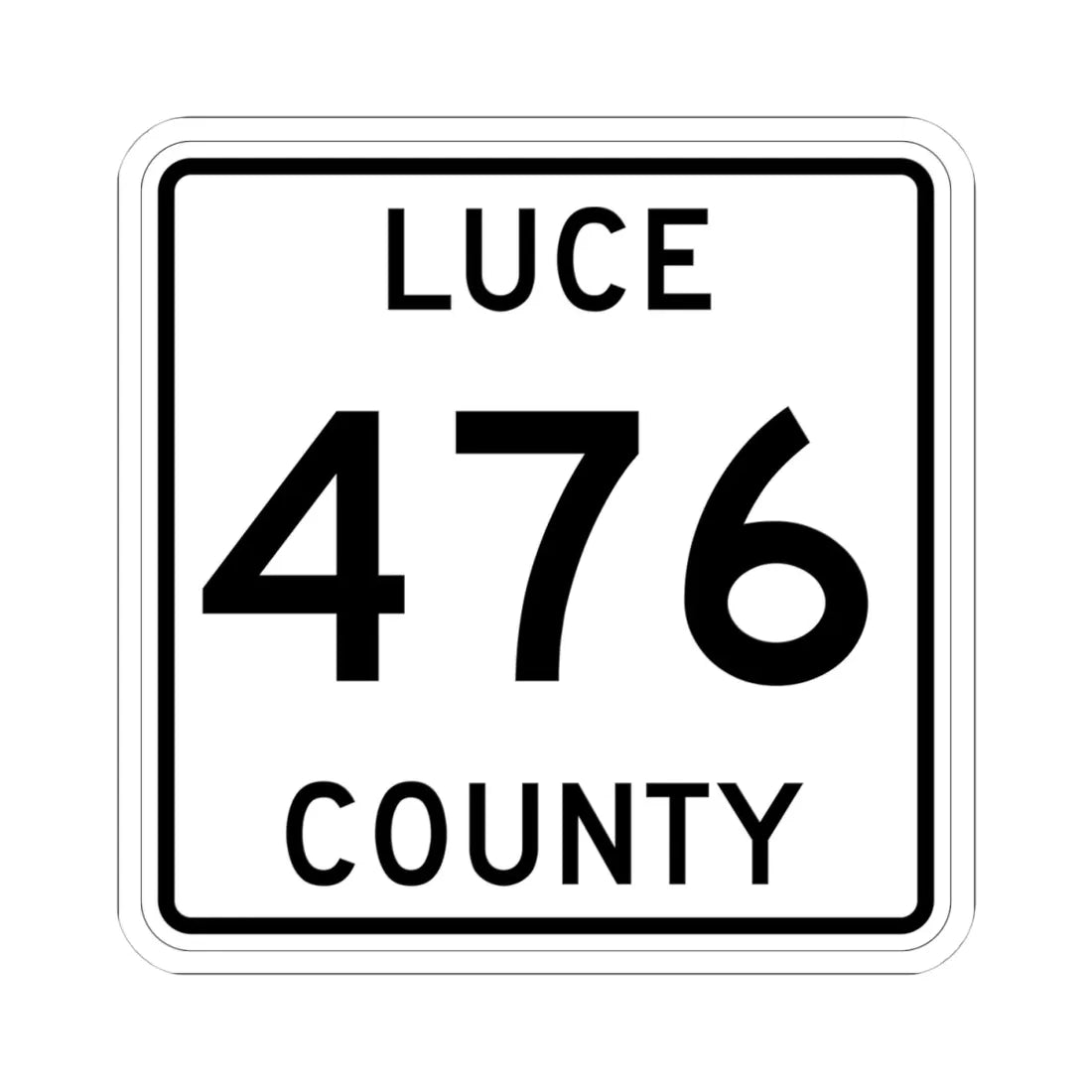 Michigan 476 Luce County (Michigan) (Road Sign) STICKER Vinyl Kiss-Cut Decal 4 Inch White - The Sticker Space