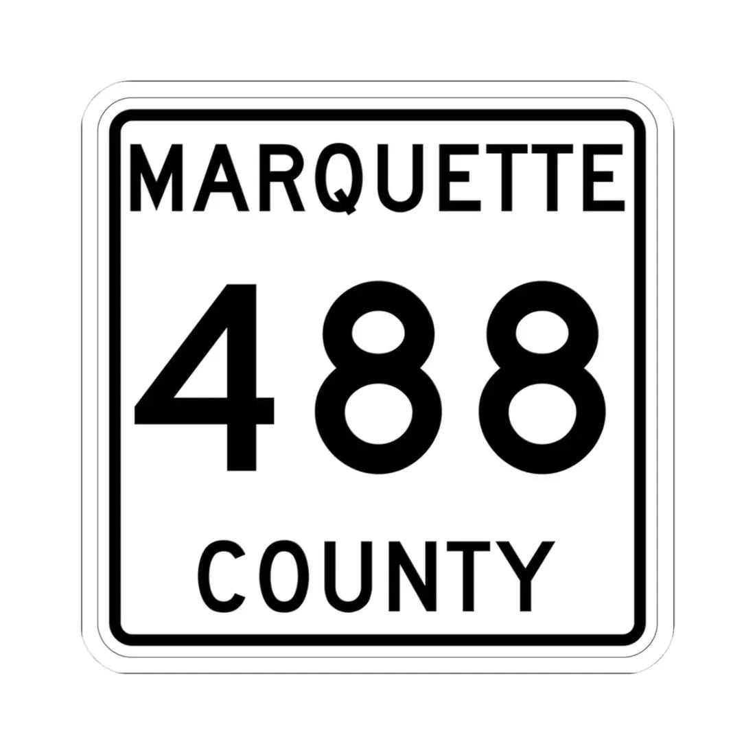 Michigan 488 Marquette County (Michigan) (Road Sign) STICKER Vinyl Kiss-Cut Decal 3 Inch White - The Sticker Space