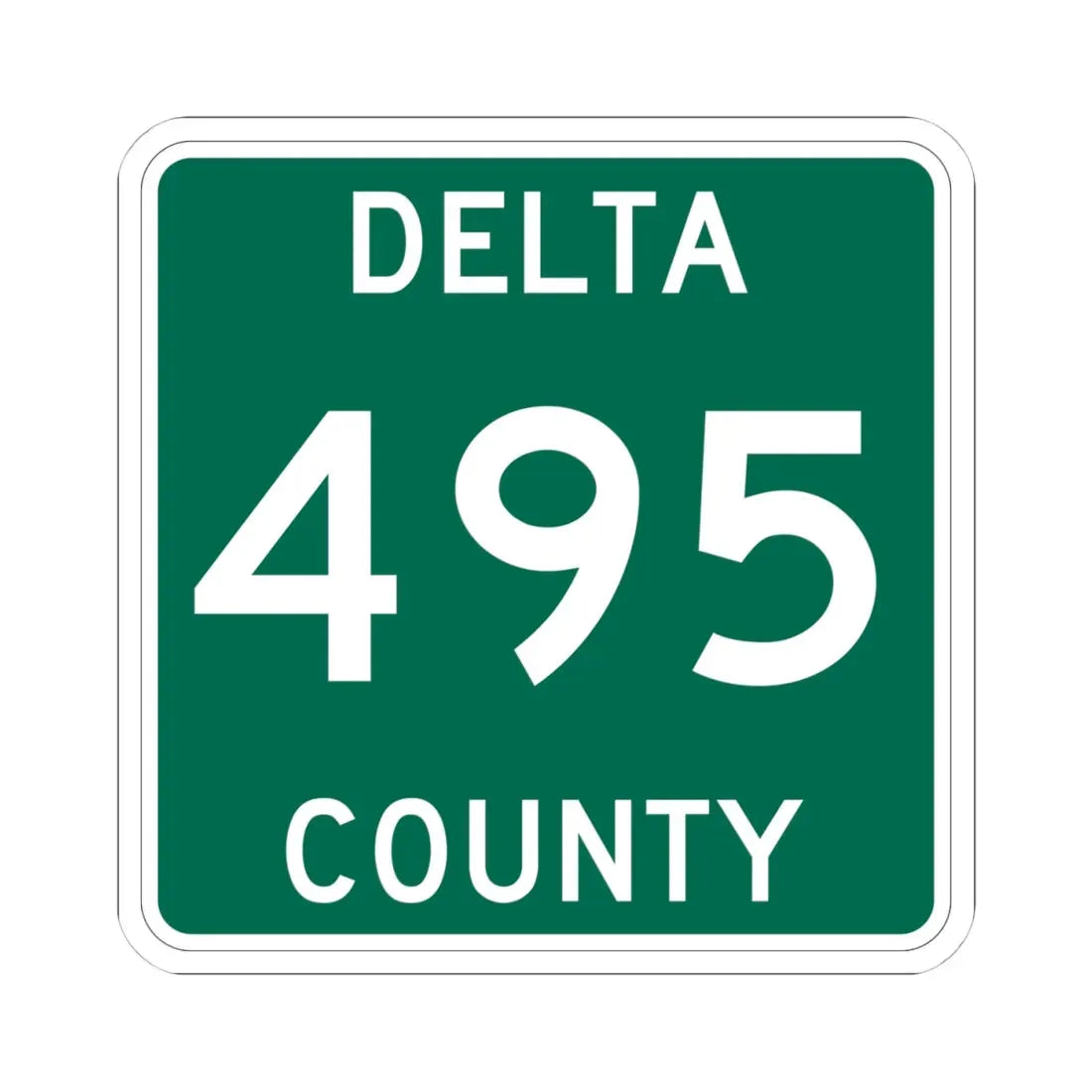 Michigan 495 Delta County (Michigan) (Road Sign) STICKER Vinyl Kiss-Cut Decal 4 Inch White - The Sticker Space