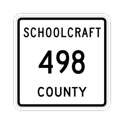 Michigan 498 Schoolcraft County (Michigan) (Road Sign) STICKER Vinyl Kiss-Cut Decal 6 Inch White - The Sticker Space
