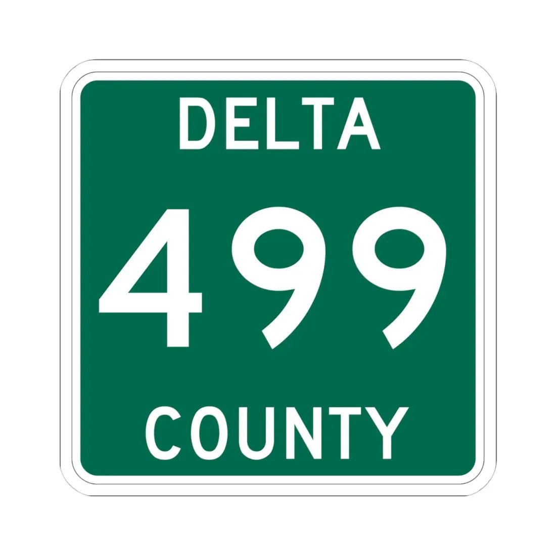 Michigan 499 Delta County (Michigan) (Road Sign) STICKER Vinyl Kiss-Cut Decal 4 Inch White - The Sticker Space