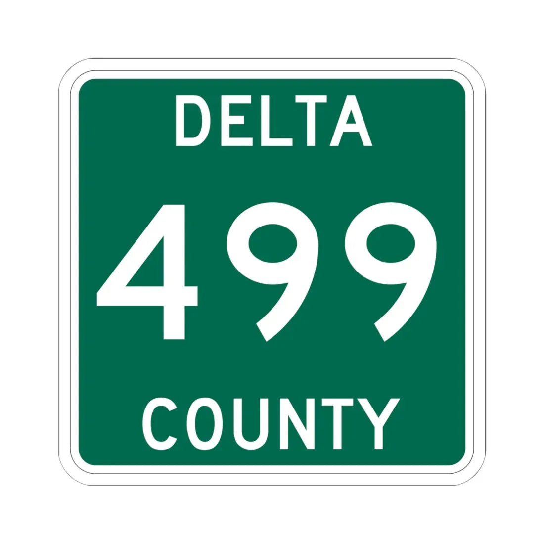 Michigan 499 Delta County (Michigan) (Road Sign) STICKER Vinyl Kiss-Cut Decal 6 Inch White - The Sticker Space