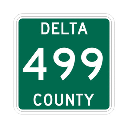 Michigan 499 Delta County (Michigan) (Road Sign) STICKER Vinyl Kiss-Cut Decal 6 Inch White - The Sticker Space