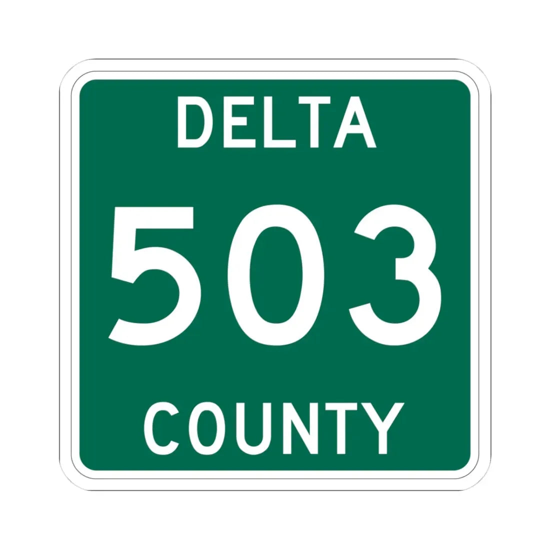 Michigan 503 Delta County (Michigan) (Road Sign) STICKER Vinyl Kiss-Cut Decal 3 Inch White - The Sticker Space