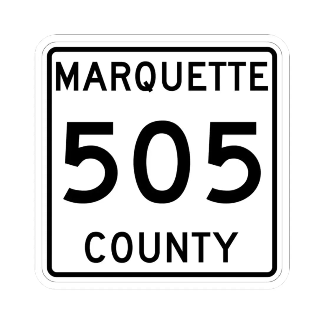 Michigan 505 Marquette County (Michigan) (Road Sign) STICKER Vinyl Kiss-Cut Decal 2 Inch White - The Sticker Space