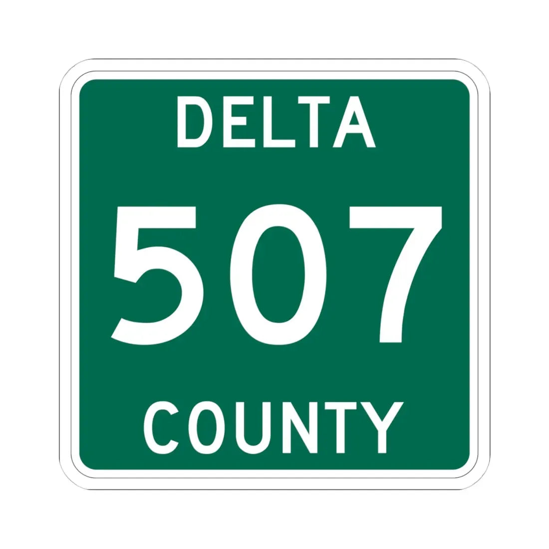 Michigan 507 Delta County (Michigan) (Road Sign) STICKER Vinyl Kiss-Cut Decal 4 Inch White - The Sticker Space
