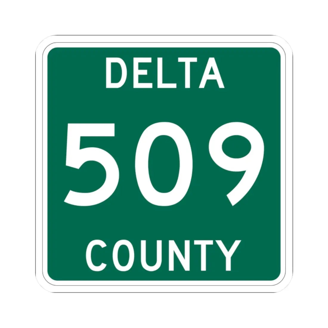 Michigan 509 Delta County (Michigan) (Road Sign) STICKER Vinyl Kiss-Cut Decal 2 Inch White - The Sticker Space