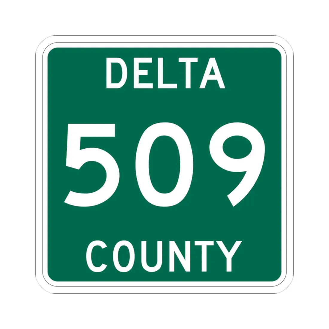 Michigan 509 Delta County (Michigan) (Road Sign) STICKER Vinyl Kiss-Cut Decal 3 Inch White - The Sticker Space