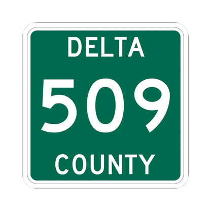Michigan 509 Delta County (Michigan) (Road Sign) STICKER Vinyl Kiss-Cut Decal 3 Inch White - The Sticker Space