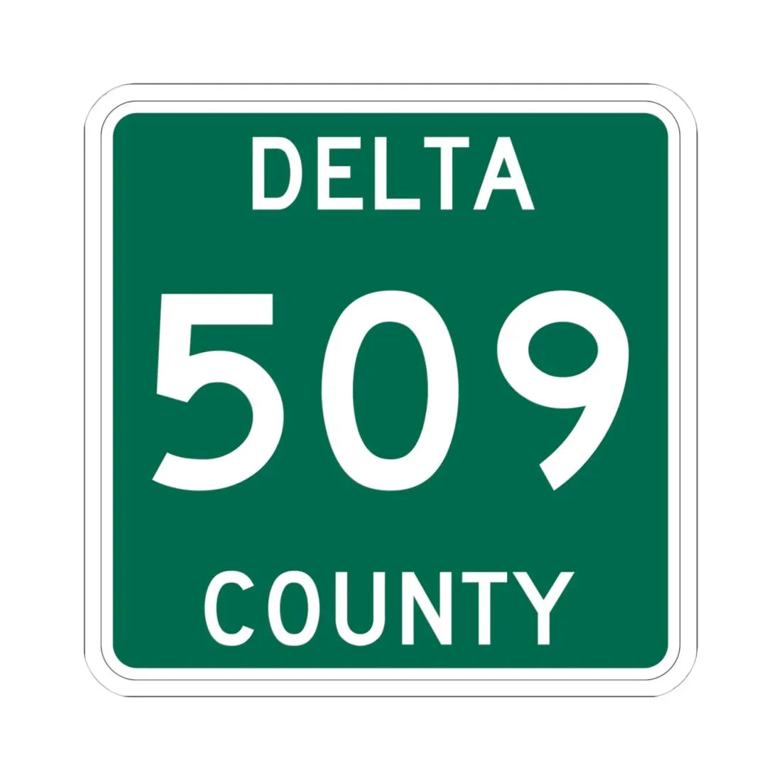 Michigan 509 Delta County (Michigan) (Road Sign) STICKER Vinyl Kiss-Cut Decal 4 Inch White - The Sticker Space
