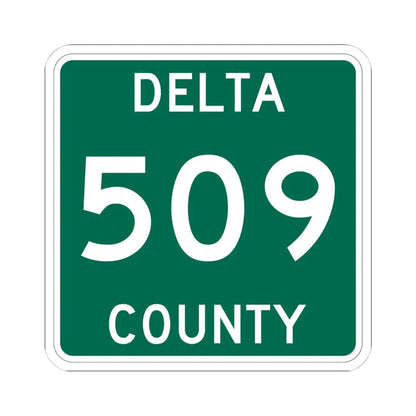Michigan 509 Delta County (Michigan) (Road Sign) STICKER Vinyl Kiss-Cut Decal 4 Inch White - The Sticker Space
