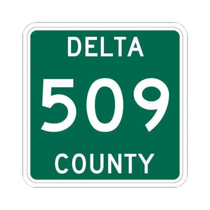 Michigan 509 Delta County (Michigan) (Road Sign) STICKER Vinyl Kiss-Cut Decal 6 Inch White - The Sticker Space