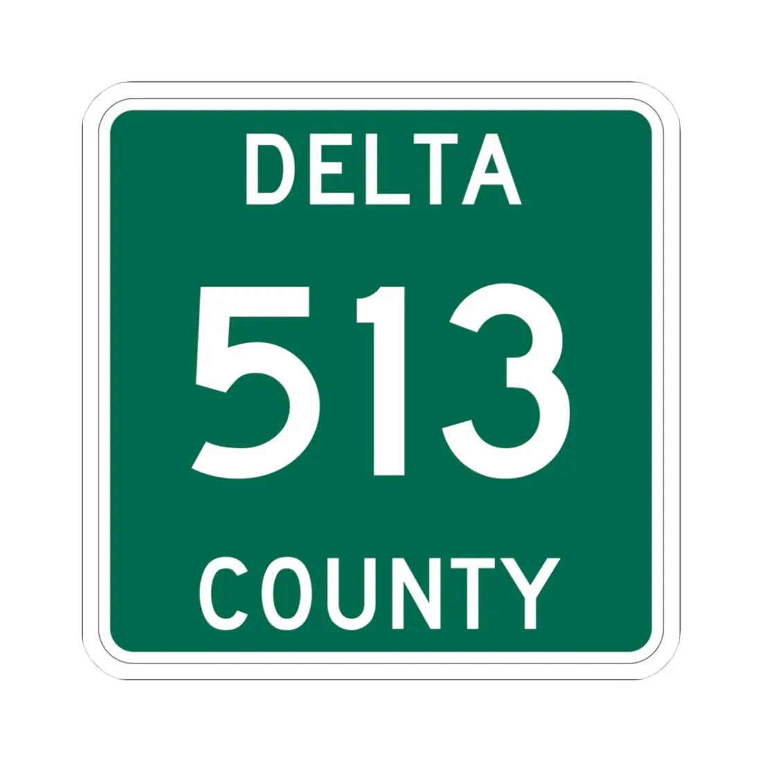 Michigan 513 Delta County (Michigan) (Road Sign) STICKER Vinyl Kiss-Cut Decal 3 Inch White - The Sticker Space