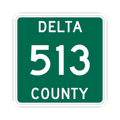 Michigan 513 Delta County (Michigan) (Road Sign) STICKER Vinyl Kiss-Cut Decal 3 Inch White - The Sticker Space