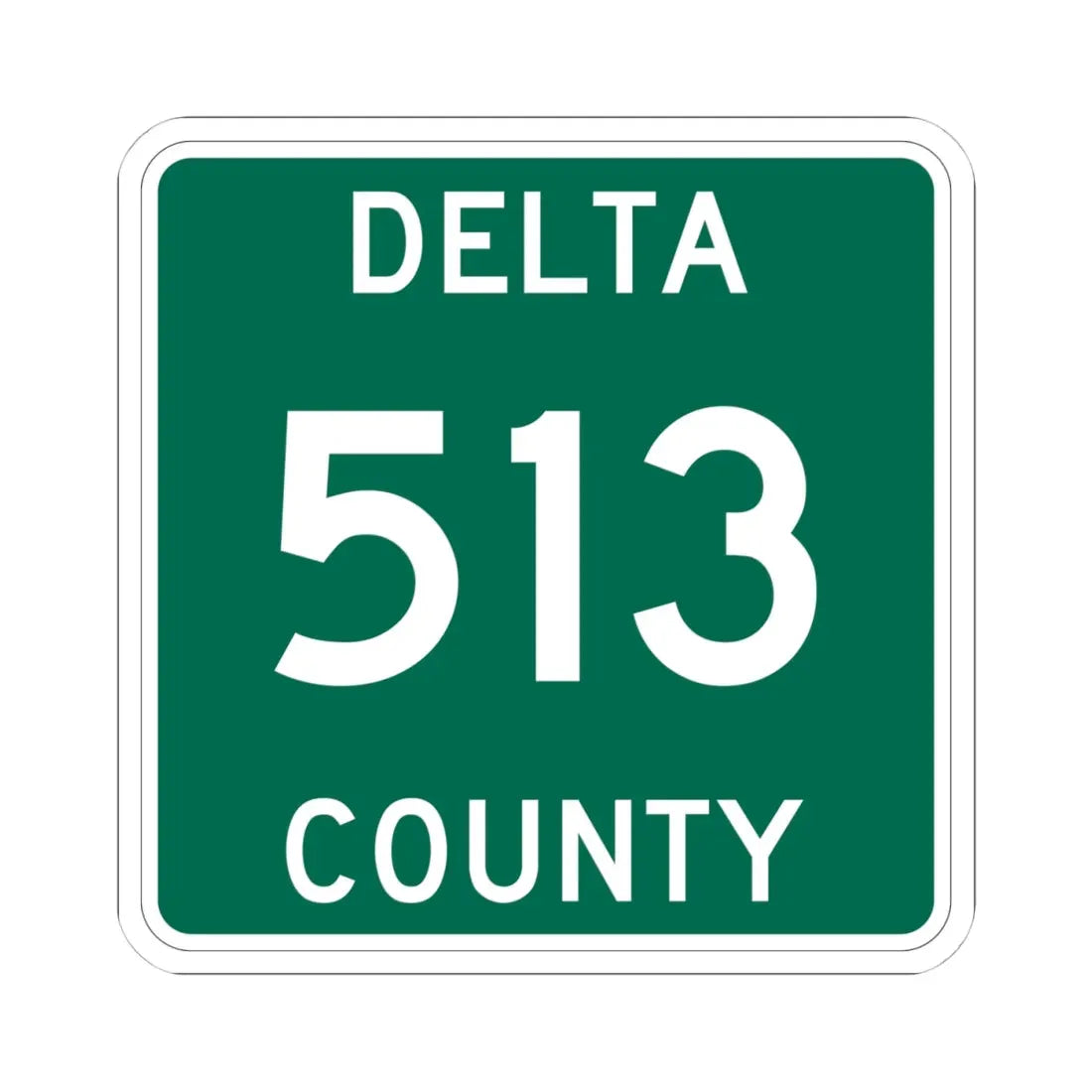 Michigan 513 Delta County (Michigan) (Road Sign) STICKER Vinyl Kiss-Cut Decal 4 Inch White - The Sticker Space