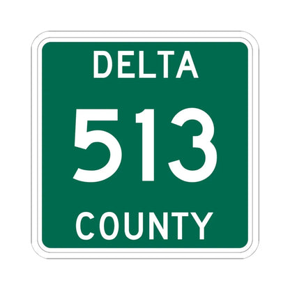 Michigan 513 Delta County (Michigan) (Road Sign) STICKER Vinyl Kiss-Cut Decal 6 Inch White - The Sticker Space