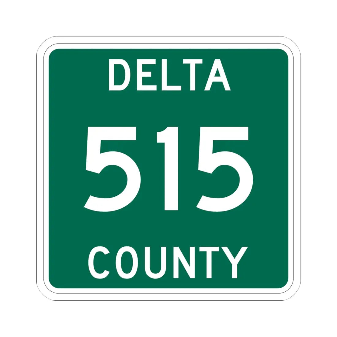 Michigan 515 Delta County (Michigan) (Road Sign) STICKER Vinyl Kiss-Cut Decal 4 Inch White - The Sticker Space