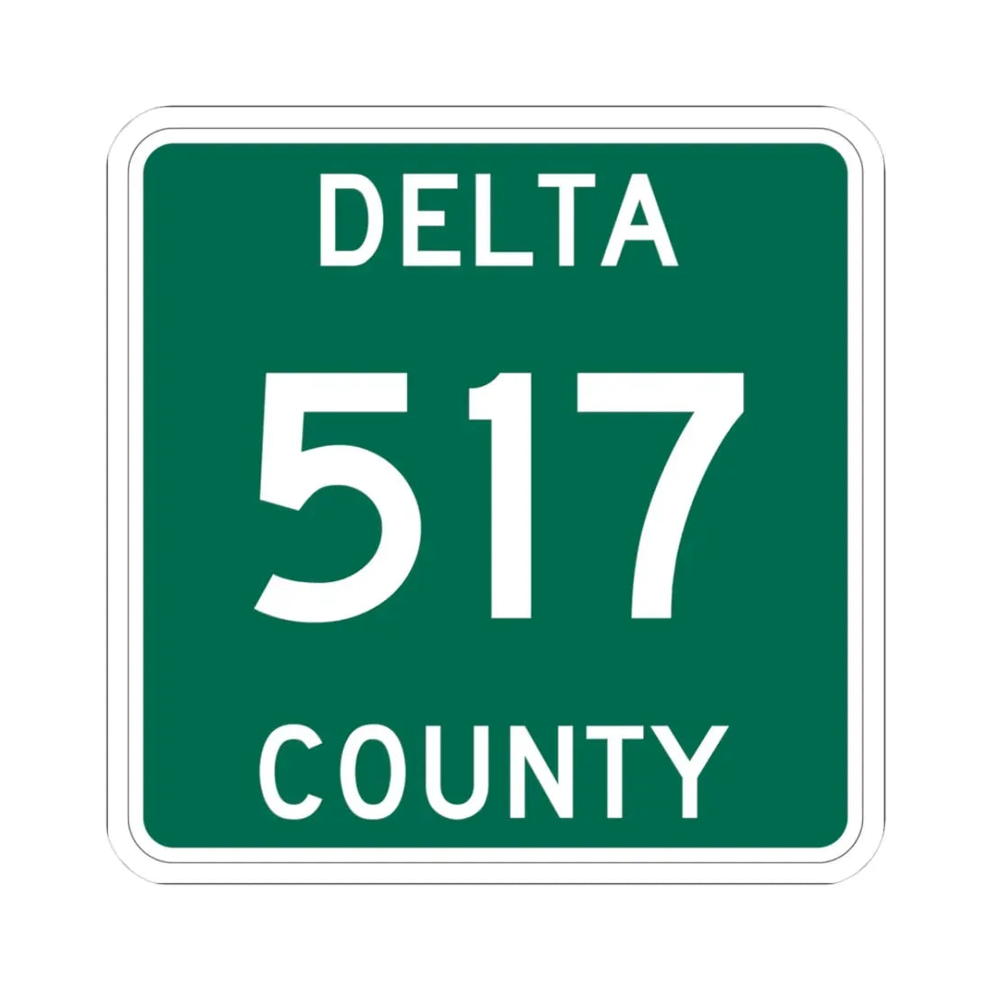 Michigan 517 Delta County (Michigan) (Road Sign) STICKER Vinyl Kiss-Cut Decal 3 Inch White - The Sticker Space