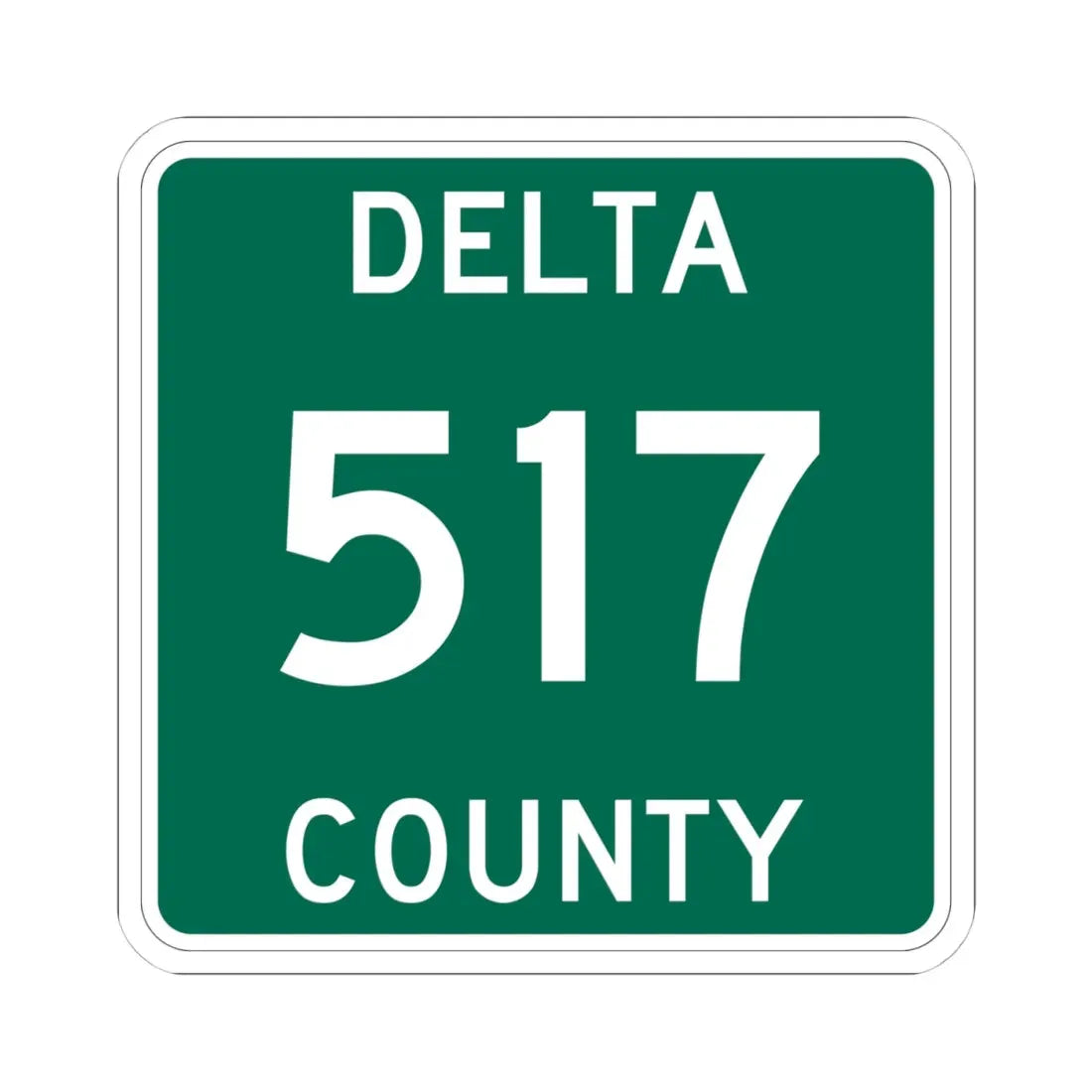 Michigan 517 Delta County (Michigan) (Road Sign) STICKER Vinyl Kiss-Cut Decal 4 Inch White - The Sticker Space