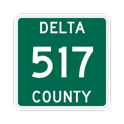 Michigan 517 Delta County (Michigan) (Road Sign) STICKER Vinyl Kiss-Cut Decal 4 Inch White - The Sticker Space