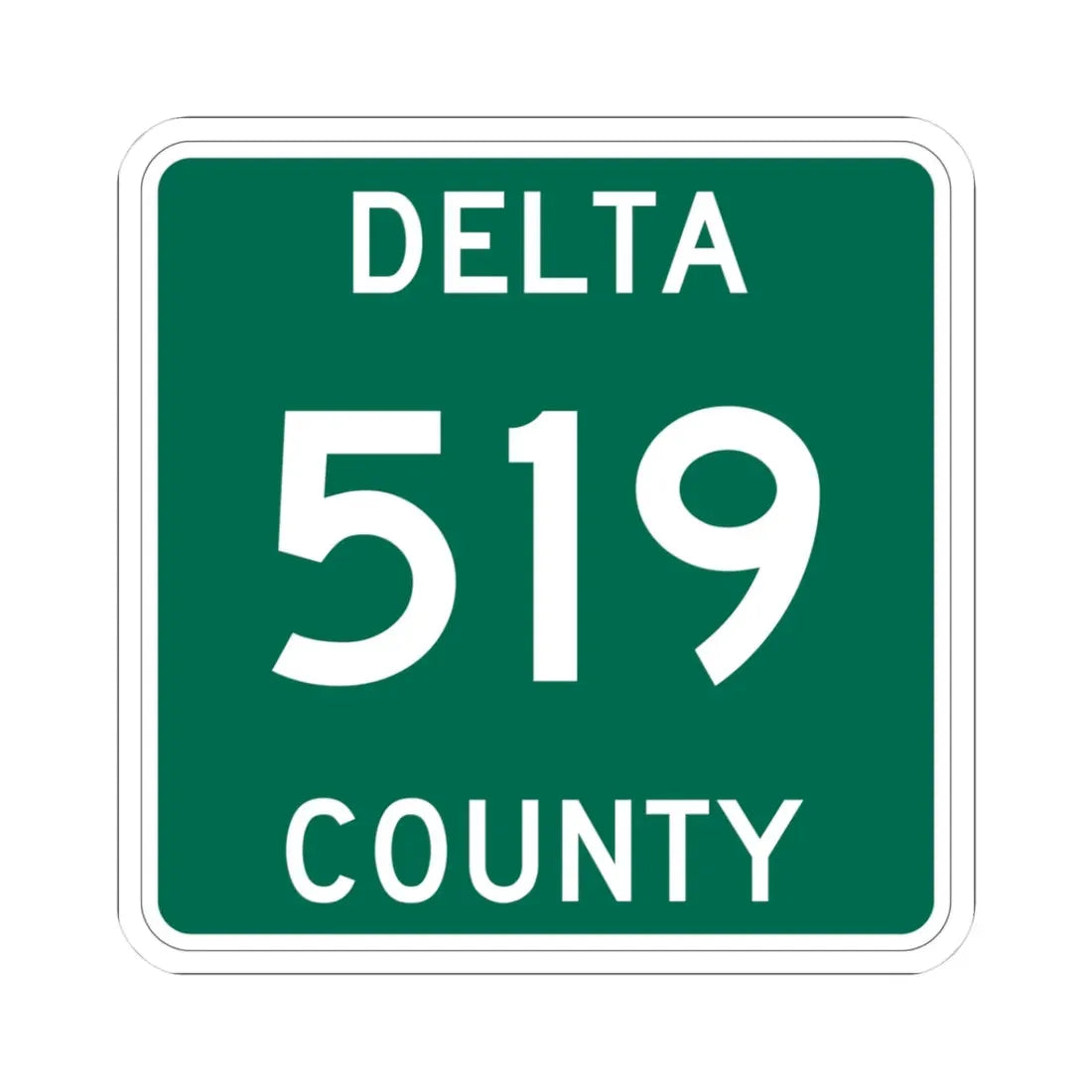 Michigan 519 Delta County (Michigan) (Road Sign) STICKER Vinyl Kiss-Cut Decal 3 Inch White - The Sticker Space