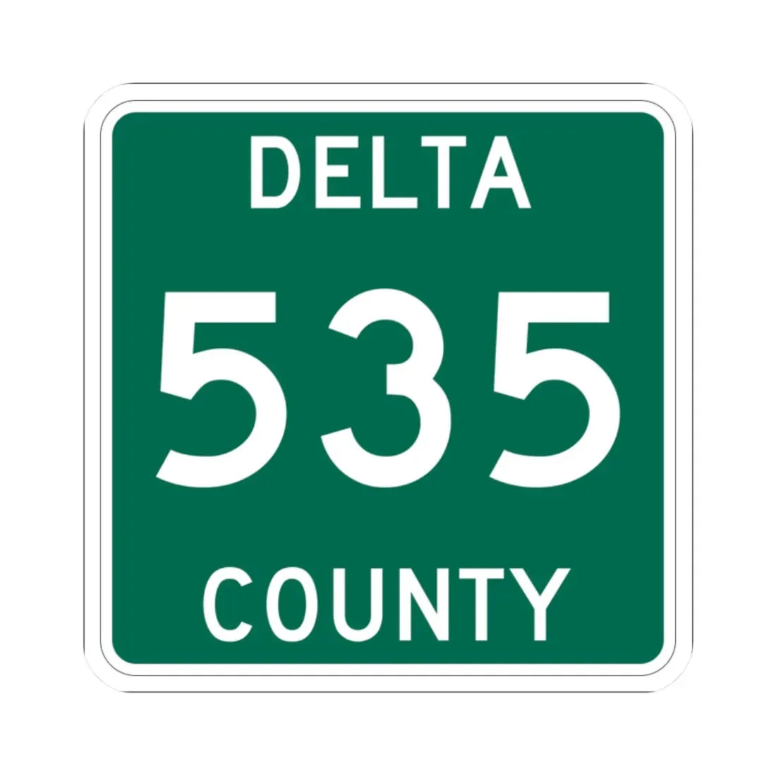 Michigan 535 Delta County (Michigan) (Road Sign) STICKER Vinyl Kiss-Cut Decal 2 Inch White - The Sticker Space