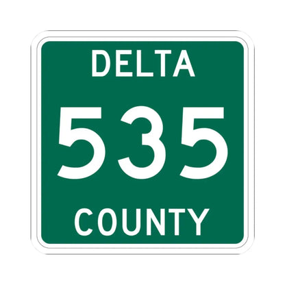 Michigan 535 Delta County (Michigan) (Road Sign) STICKER Vinyl Kiss-Cut Decal - The Sticker Space