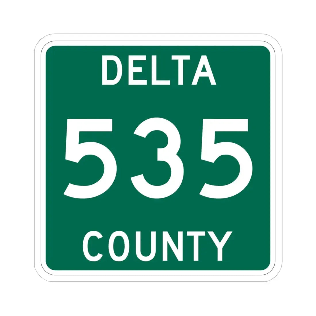 Michigan 535 Delta County (Michigan) (Road Sign) STICKER Vinyl Kiss-Cut Decal - The Sticker Space