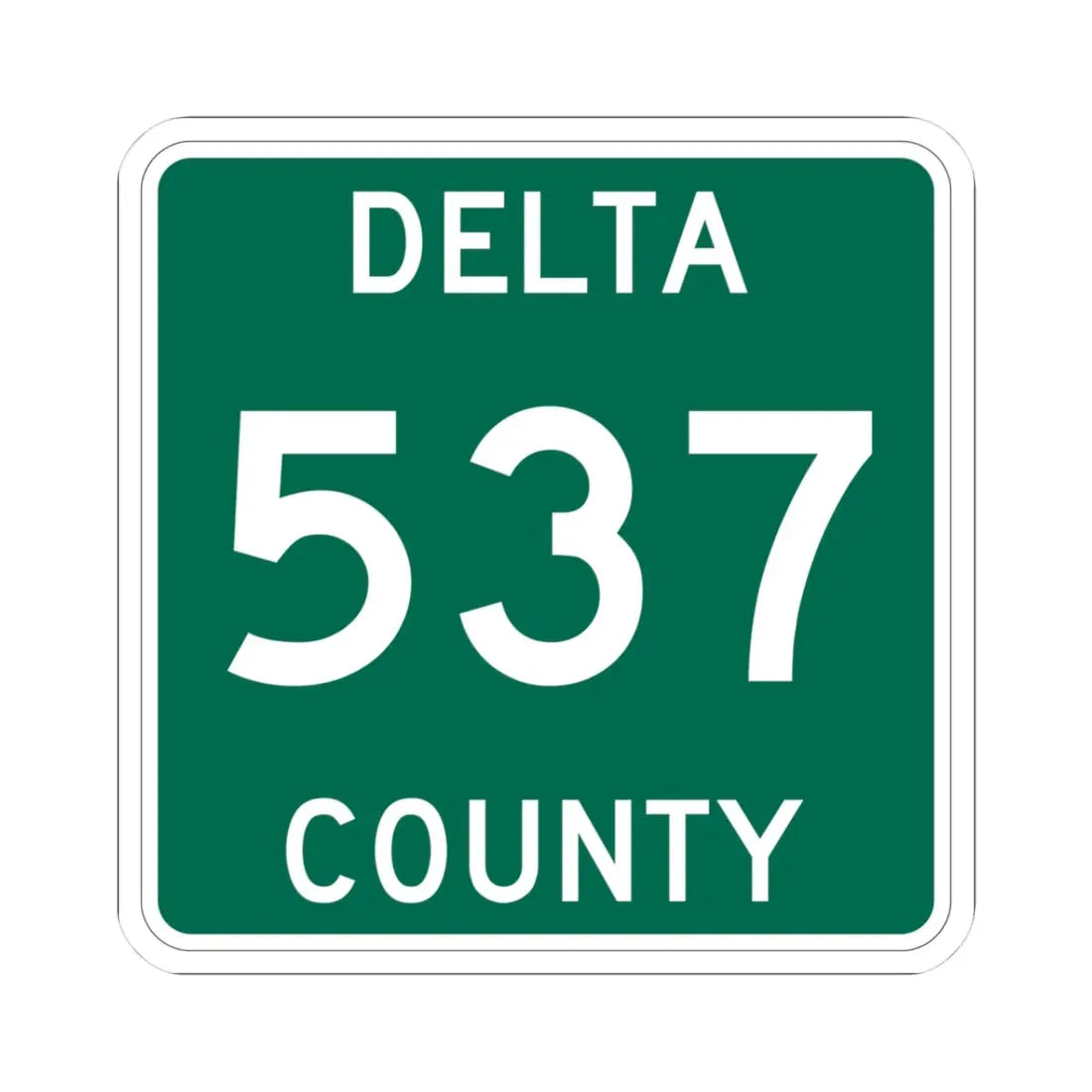 Michigan 537 Delta County (Michigan) (Road Sign) STICKER Vinyl Kiss-Cut Decal 3 Inch White - The Sticker Space