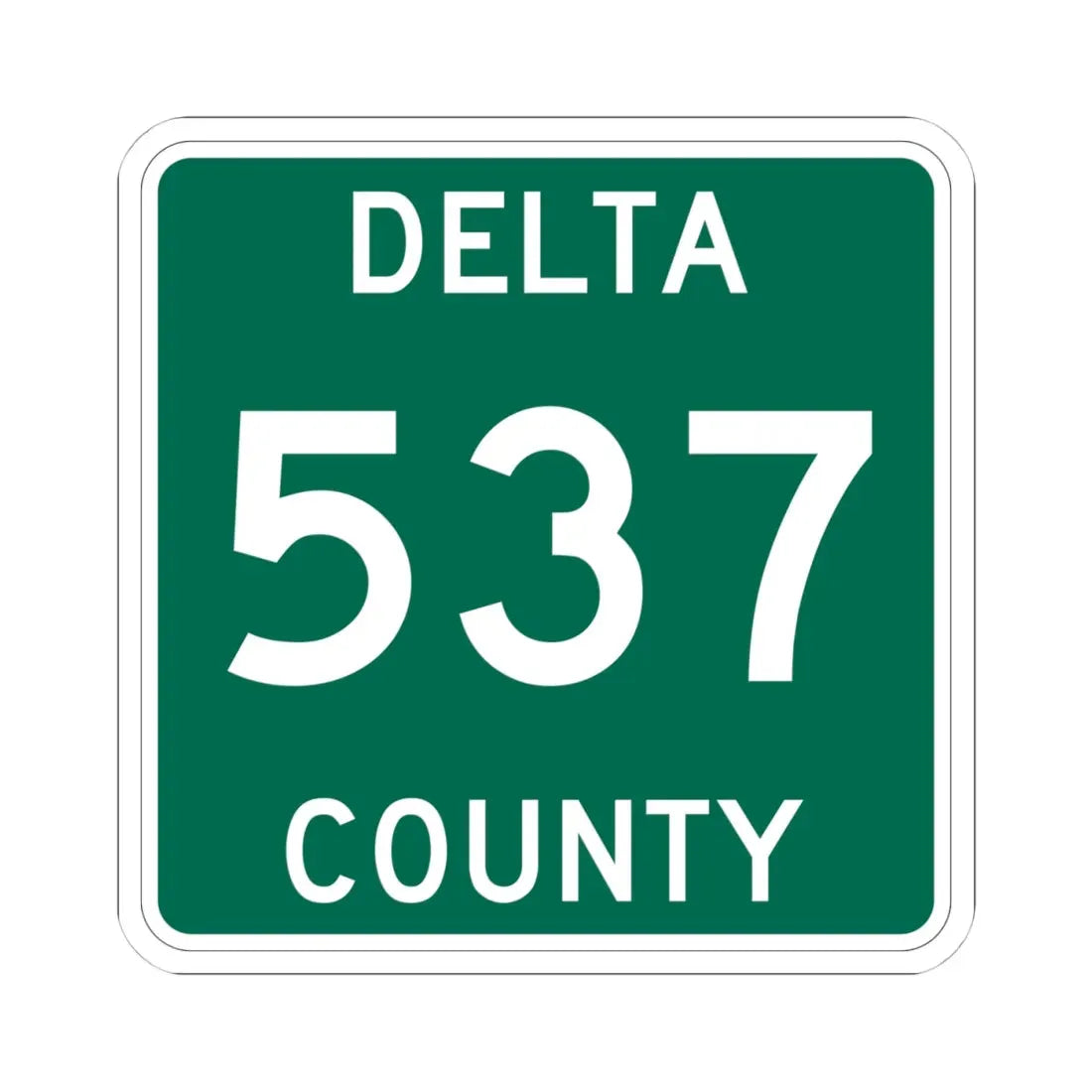 Michigan 537 Delta County (Michigan) (Road Sign) STICKER Vinyl Kiss-Cut Decal 4 Inch White - The Sticker Space