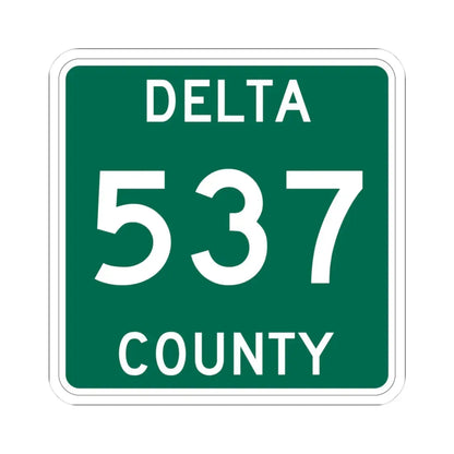 Michigan 537 Delta County (Michigan) (Road Sign) STICKER Vinyl Kiss-Cut Decal - The Sticker Space