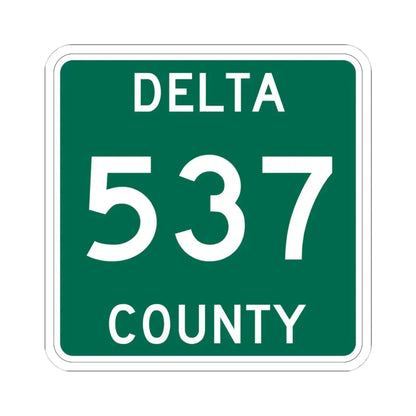 Michigan 537 Delta County (Michigan) (Road Sign) STICKER Vinyl Kiss-Cut Decal - The Sticker Space