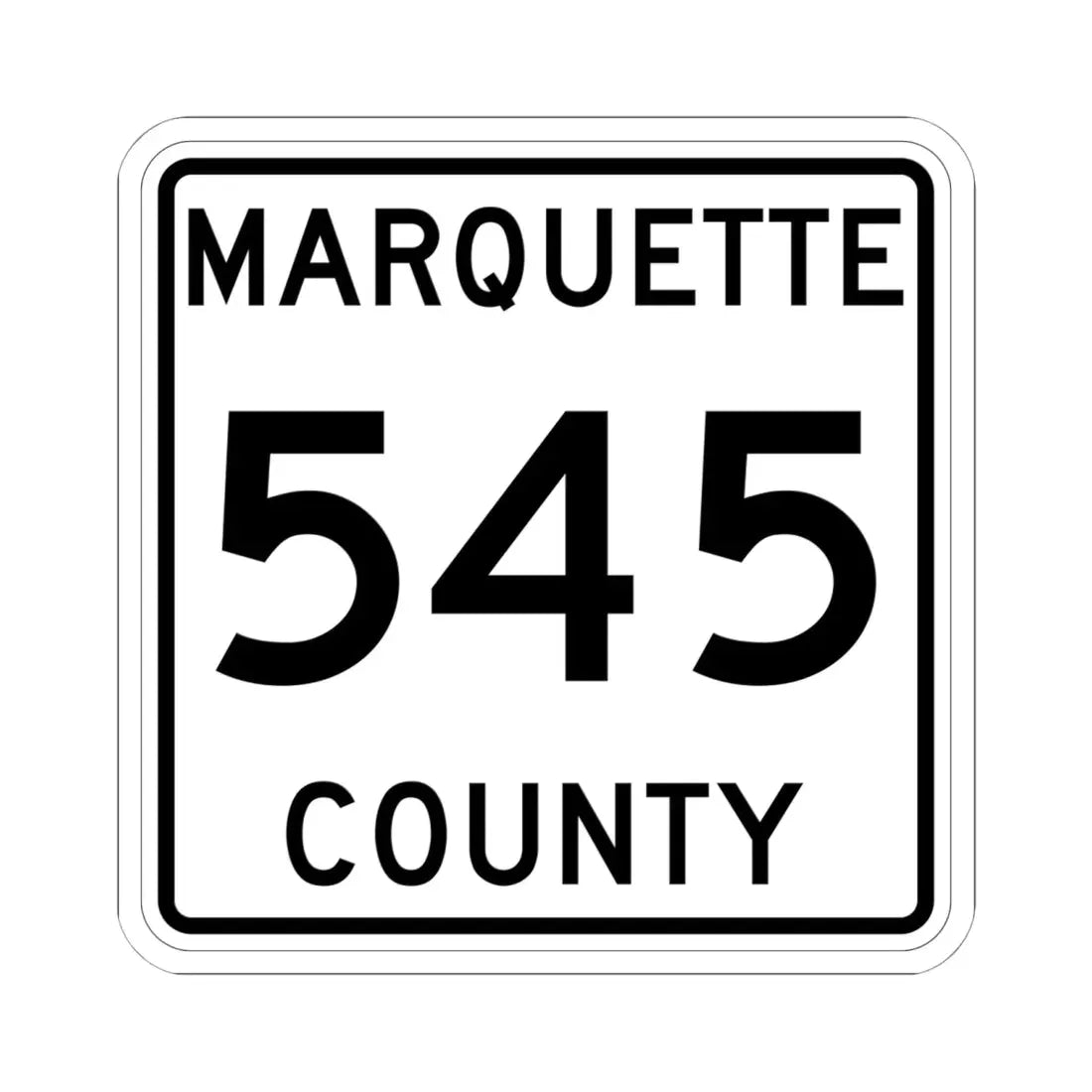 Michigan 545 Marquette County (Michigan) (Road Sign) STICKER Vinyl Kiss-Cut Decal 6 Inch White - The Sticker Space