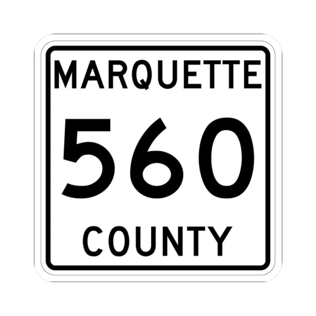 Michigan 560 Marquette County (Michigan) (Road Sign) STICKER Vinyl Kiss-Cut Decal 2 Inch White - The Sticker Space