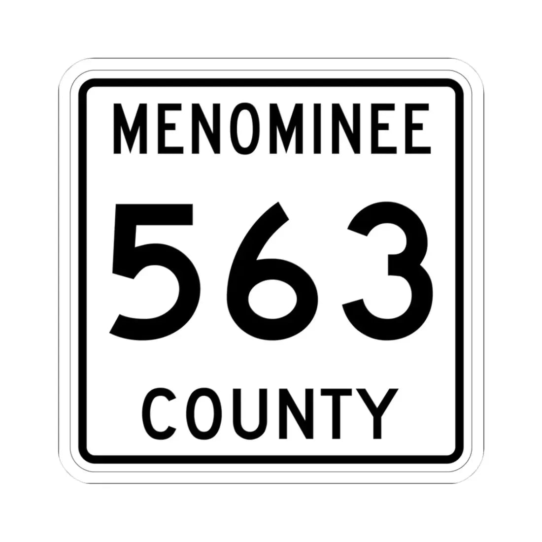Michigan 563 Menominee County (Michigan) (Road Sign) STICKER Vinyl Kiss-Cut Decal 3 Inch White - The Sticker Space