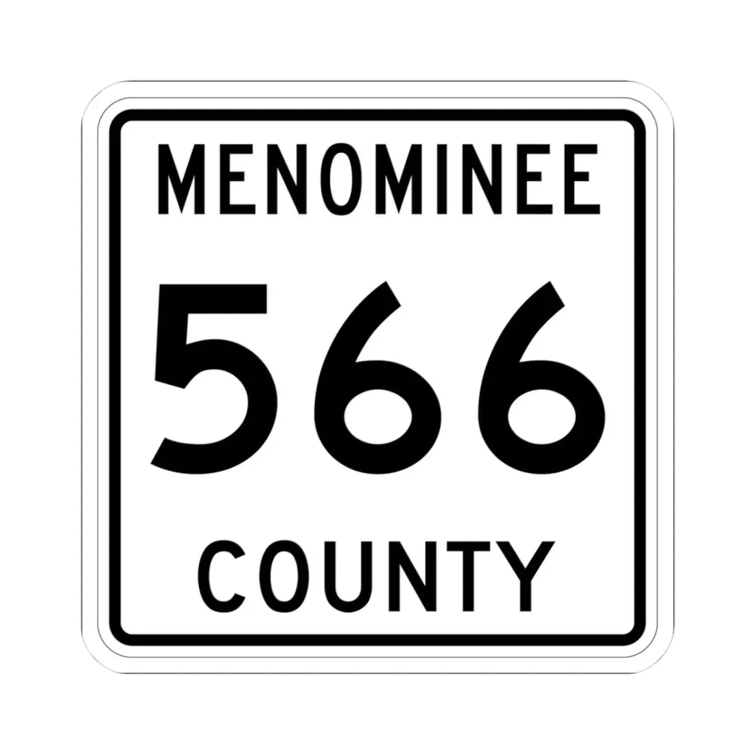 Michigan 566 Menominee County (Michigan) (Road Sign) STICKER Vinyl Kiss-Cut Decal 3 Inch White - The Sticker Space