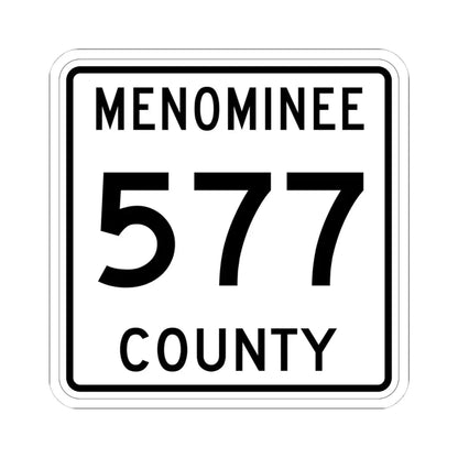 Michigan 577 Menominee County (Michigan) (Road Sign) STICKER Vinyl Kiss-Cut Decal 4 Inch White - The Sticker Space