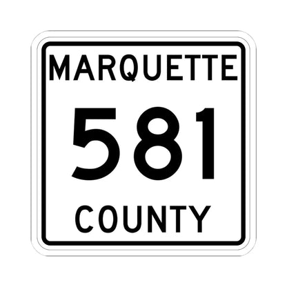 Michigan 581 Marquette County (Michigan) (Road Sign) STICKER Vinyl Kiss-Cut Decal 4 Inch White - The Sticker Space