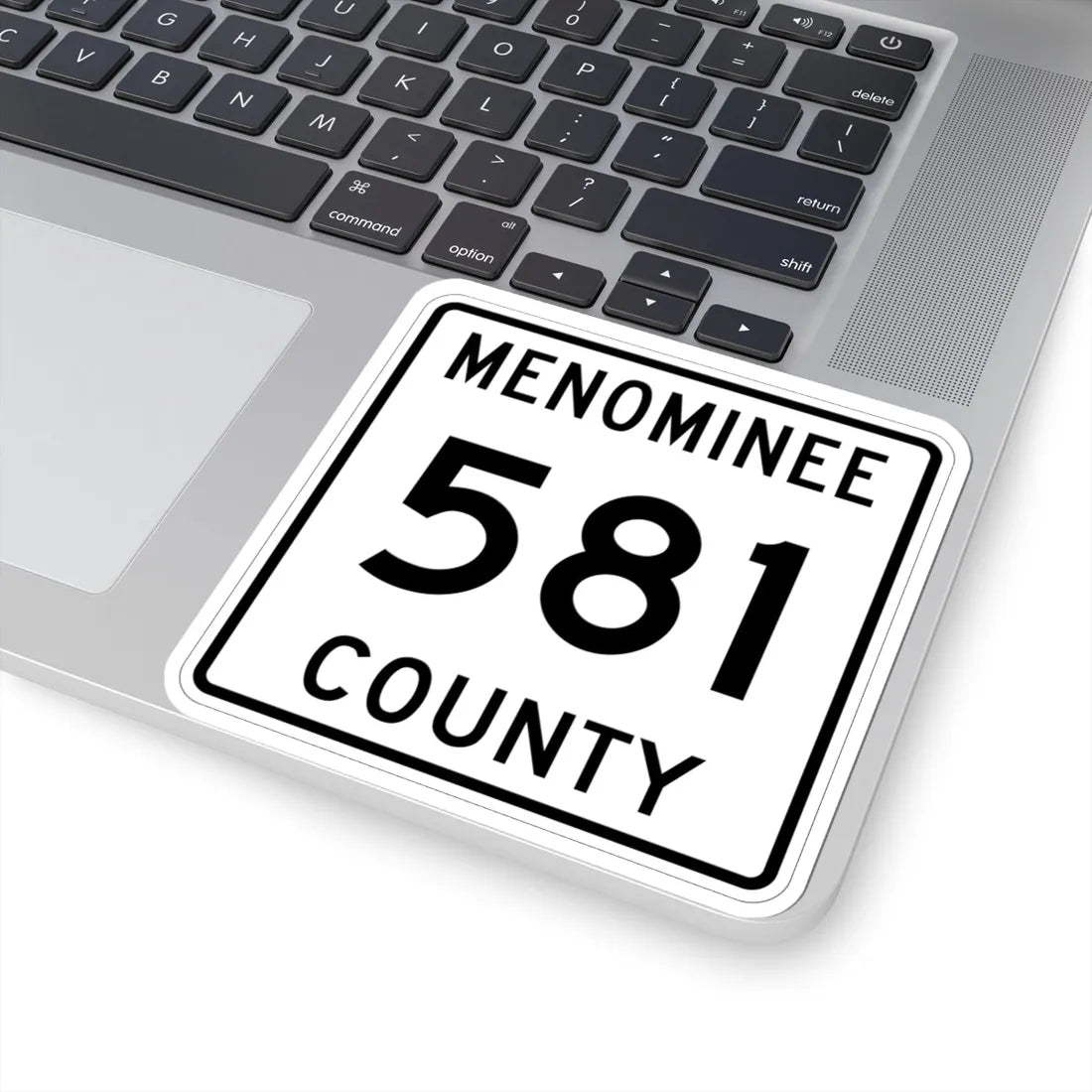 Michigan 581 Menominee County (Michigan) (Road Sign) STICKER Vinyl Kiss-Cut Decal - The Sticker Space