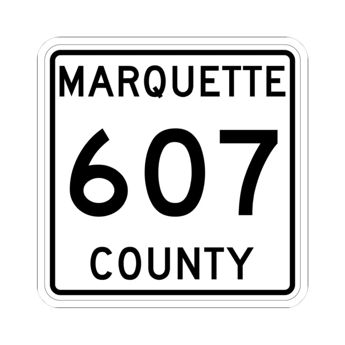 Michigan 607 Marquette County (Michigan) (Road Sign) STICKER Vinyl Kiss-Cut Decal 3 Inch White - The Sticker Space