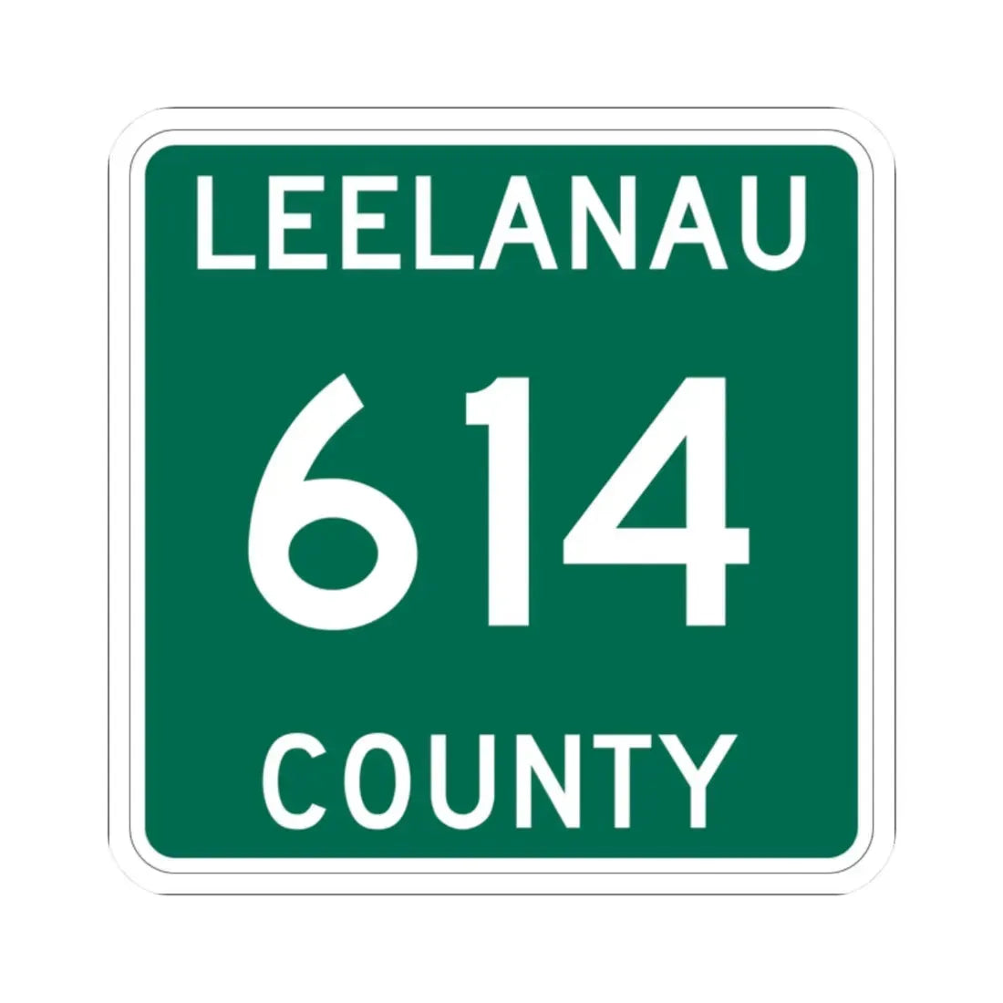 Michigan 614 Leelanau County (Michigan) (Road Sign) STICKER Vinyl Kiss-Cut Decal - The Sticker Space