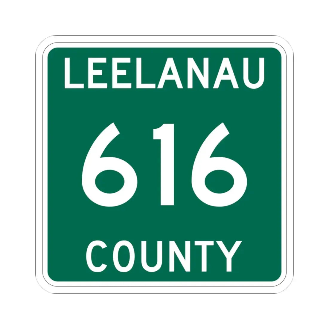 Michigan 616 Leelanau County (Michigan) (Road Sign) STICKER Vinyl Kiss-Cut Decal - The Sticker Space