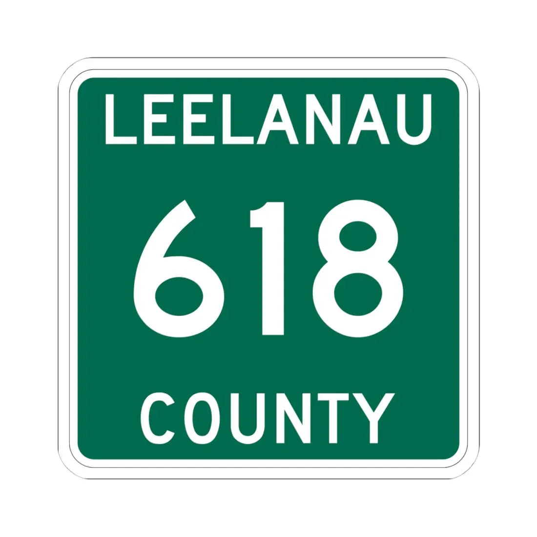 Michigan 618 Leelanau County (Michigan) (Road Sign) STICKER Vinyl Kiss-Cut Decal 4 Inch White - The Sticker Space