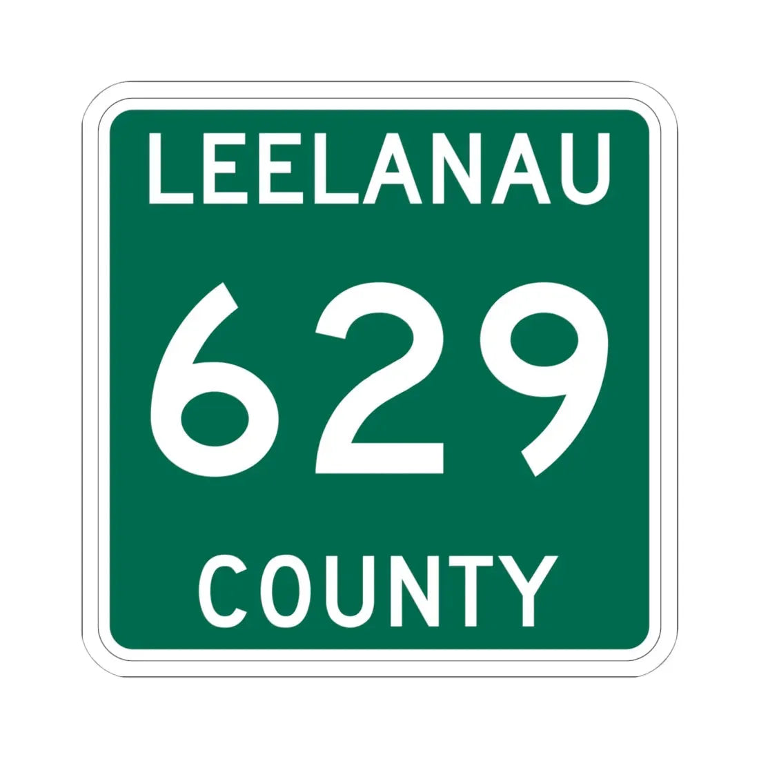 Michigan 629 Leelanau County (Michigan) (Road Sign) STICKER Vinyl Kiss-Cut Decal 6 Inch White - The Sticker Space