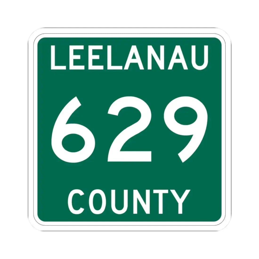 Michigan 629 Leelanau County (Michigan) (Road Sign) STICKER Vinyl Kiss-Cut Decal - The Sticker Space